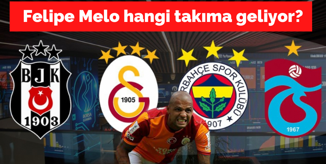 Galatasaray'dan transferde Felipe Melo sürprizi!