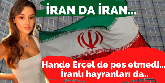 Hande Erçel İran'a açılıyor! Hande Erçel de pes etmedi… İranlı hayranları da...