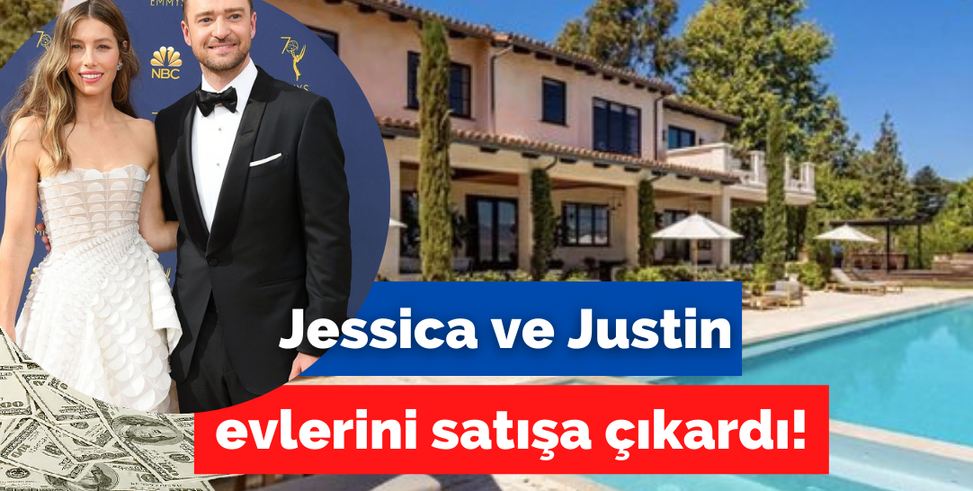 Justin Timberlake ile Jessica Biel evlerini satılığa çıkardı