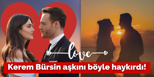 Kerem Bürsin Hande Erçel'e nasıl aşık oldu! Teker teker anlattı!