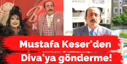Mustafa Keser'den Bülent Ersoy'a gönderme!
