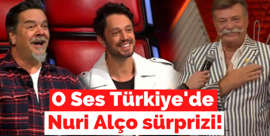 O Ses Türkiye'de Nuri Alço sürprizi!