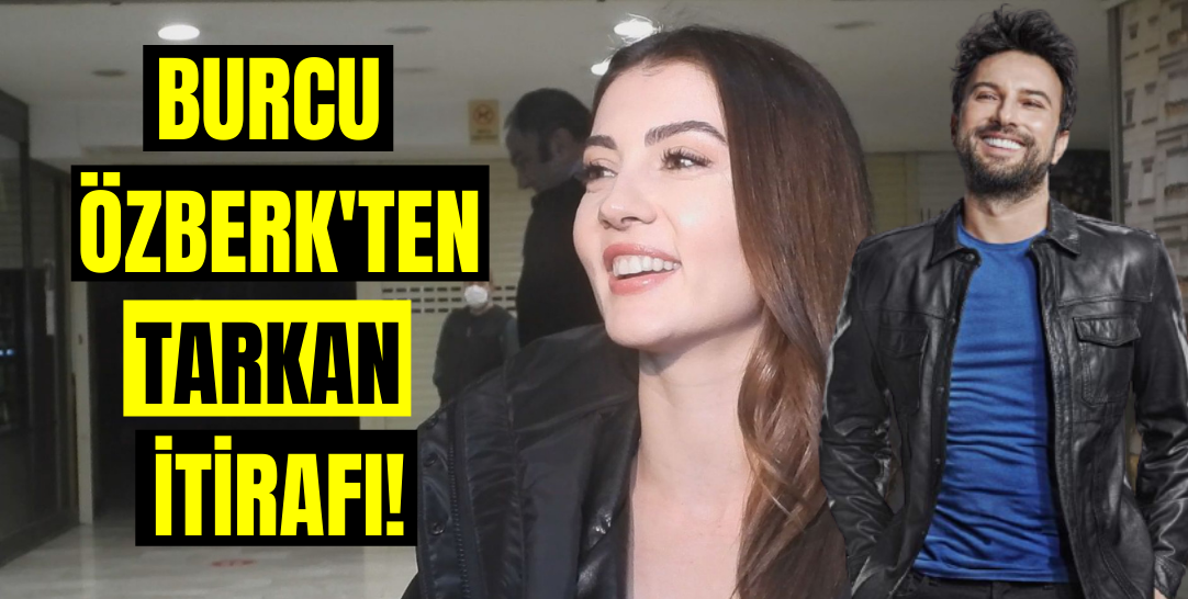Aşk Mantık İntikam dizisinin başrolü Burcu Özberk'ten Megastar Tarkan itirafı!
