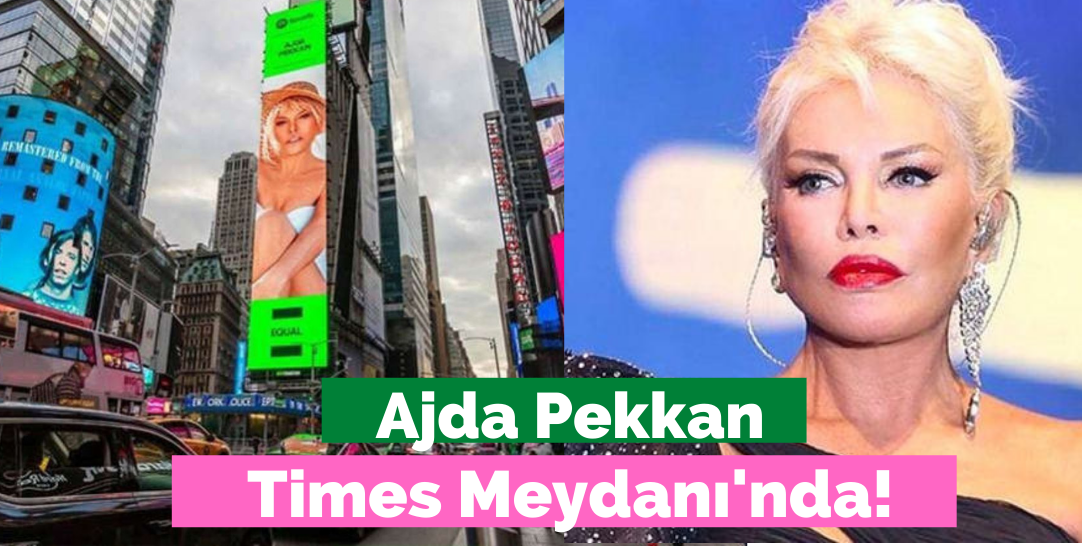 Ajda Pekkan'ın fotoğrafı Times Meydanı’nda!