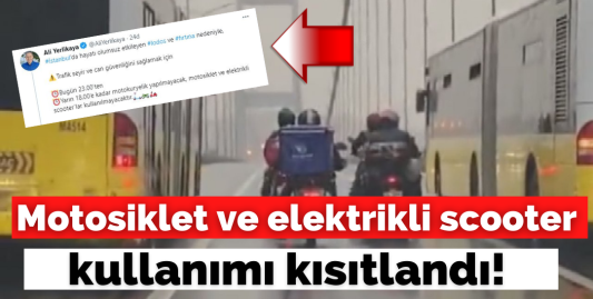 İstanbul'da fırtına nedeniyle 19 saat motosiklet ve elektrikli scooter kullanımı kısıtlandı