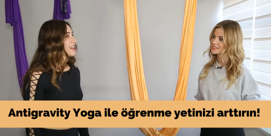 Cildi Canlandıran Antigravity Yoga İle Öğrenme Yetinizi Arttırın | Antigravity Yoga Nasıl Yapılır?