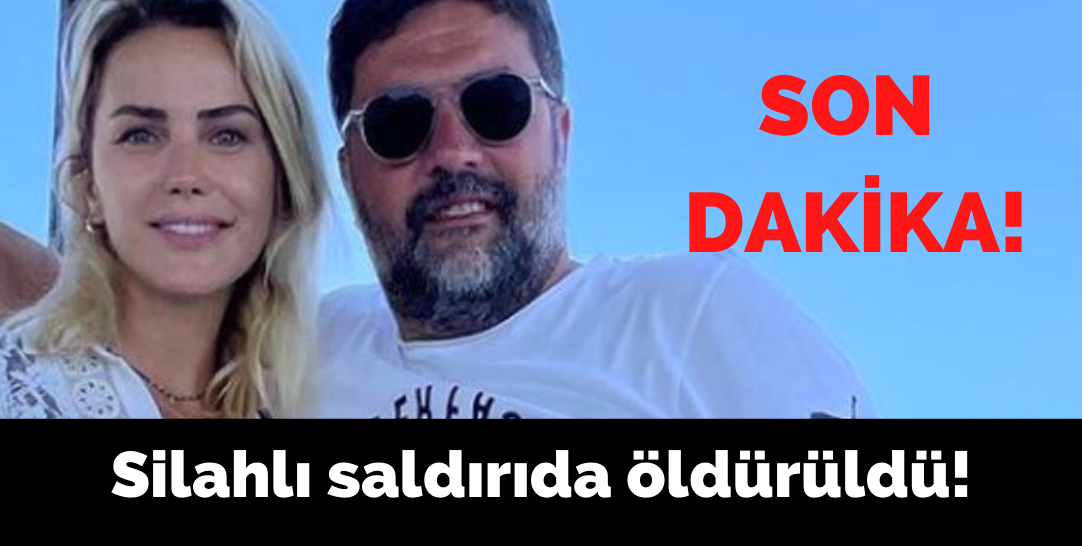 Son Dakika! Ece Erken’in eşi Şafak Mahmutyazıcıoğlu uğradığı silahlı saldırı sonucu hayatını kaybetti!