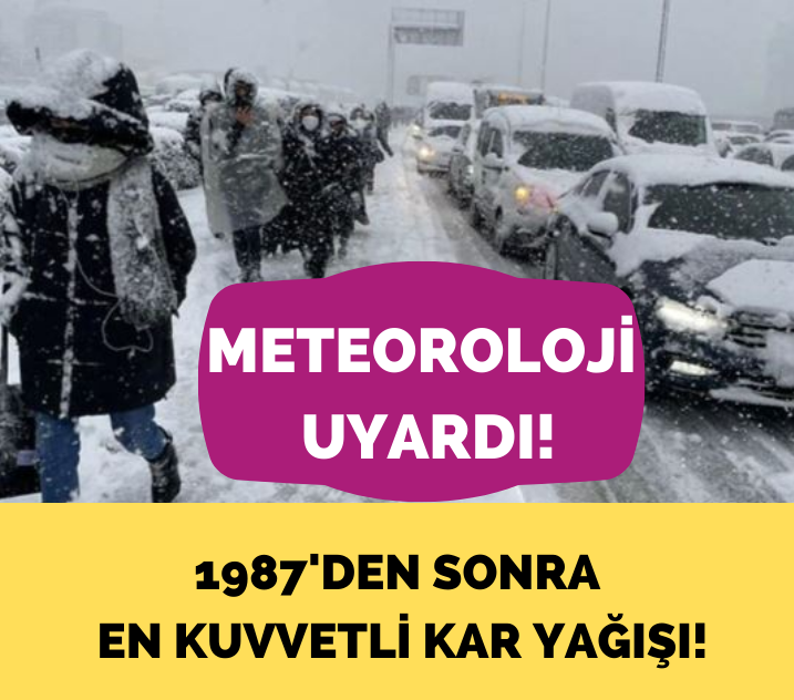 İstanbul'a 1987'den sonra en kuvvetli kar yağışı geliyor!