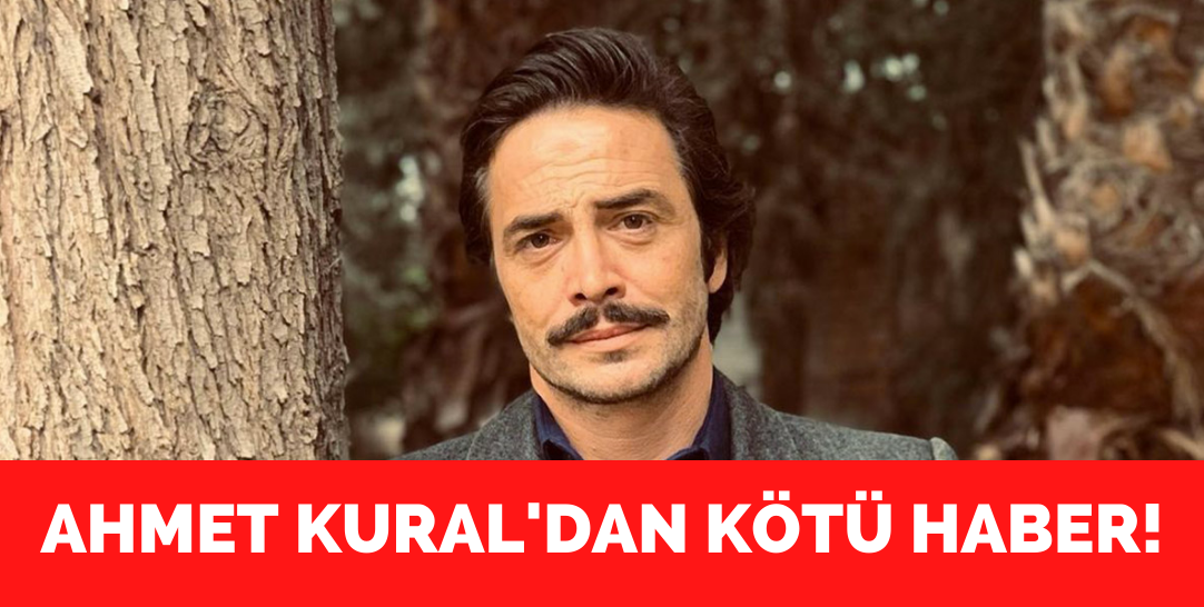 Ahmet Kural koronavirüse yakalandı!