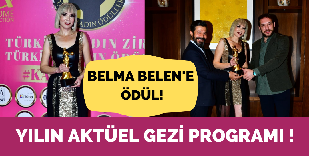 Yılın Aktüel Gezi Programı “Belma Belen'le Geziyoruz”!